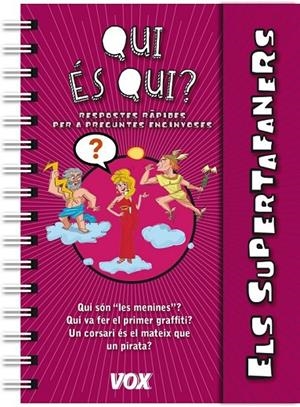 SUPERTAFANERS / QUI ÉS QUI? | 9788499741604 | LAROUSSE EDITORIAL