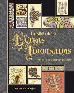 BIBLIA DE LAS LETRAS ILUMINADAS | 9788496669192 | MORGAN, MARGARET