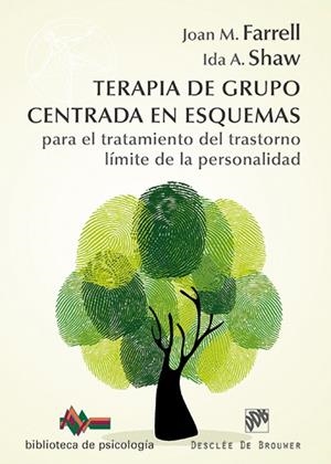TERAPIA DE GRUPO CENTRADA EN ESQUEMAS PARA EL TRATAMIENTO DEL TRASTORNO LÍMITE D | 9788433027566 | FARRELL, JOAN M./SHAW, IDA A./ARNTZ, ARNAUD/FRETWELL, HEATHER/LOCKWOOD, GEORGE/PERRIS, POUL/REISS, N