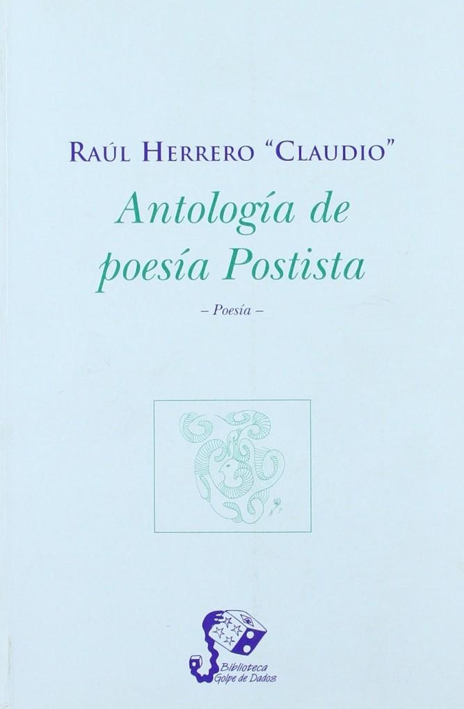 ANTOLOGIA DE POESIA POSTISTA | 9788493002534 | HERRERO , RAUL CLAUDIO