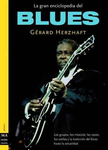 BLUES, LA GRAN ENCICLOPEDIA | 9788495601827 | HERZHAFT, GERARD