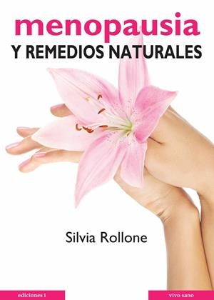 MENOPAUSIA Y REMEDIOS NATURALES | 9788496851153 | ROLLONE, SILVIA