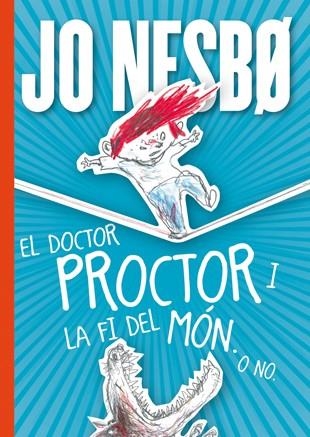 DOCTOR PROCTOR I LA FI DEL MÓN. O NO | 9788424651664 | NESBO, JO