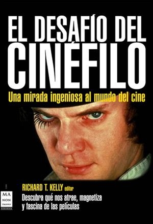 DESAFIO DEL CINEFILO, EL | 9788496924802 | KELLY, RICHARD T.