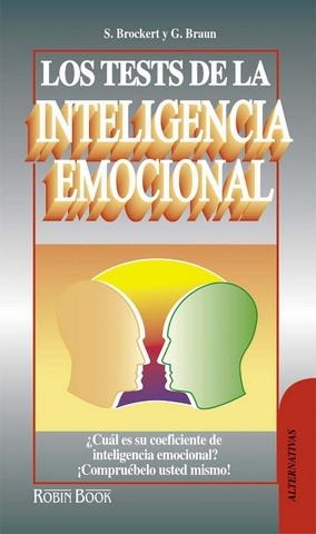 TESTS DE LA INTELIGENCIA EMOCIONAL, LOS | 9788479272128 | BROCKERT/BRAUN