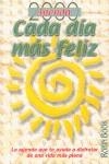 AGENDA 2000 CADA DIA MAS FELIZ | 9788479274054 | VV AA