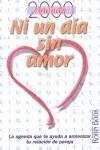 AGENDA 2000 NI UN DIA SIN AMOR | 9788479274078 | AA.VV.