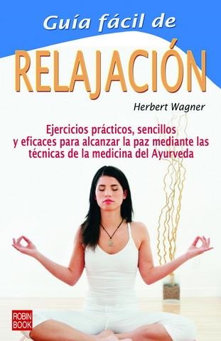 GUIA FACIL DE LA RELAJACION | 9788479274016 | WAGNER, HERBERT