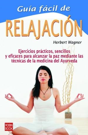 GUIA FACIL DE LA RELAJACION | 9788479274016 | WAGNER, HERBERT