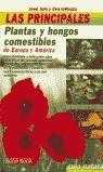 PRINCIPALES PLANTAS Y HONGOS COMESTIBLES, LAS | 9788479274887 | TOLA, JOSE / INFIESTA, EVA