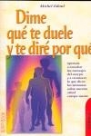 DIME QUE TE DUELE Y TE DIRE PORQUE | 9788479274658 | ODOULD, MICHEL