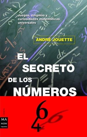 SECRETO DE LOS NUMEROS EL | 9788495601001 | JOUETTE, ANDRE