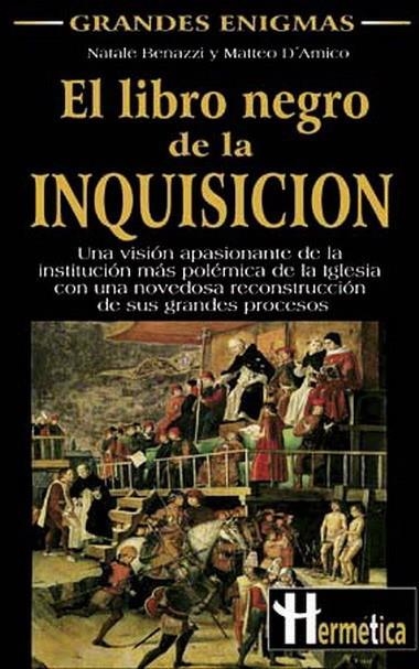 LIBRO NEGRO DE LA INQUISICION, EL | 9788479274436 | BENAZZI, NATALE- D´AMICO, MATTEO