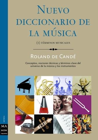 NUEVO DICCIONARIO DE LA MUSICA | 9788495601285 | CANDE, ROLAND DE
