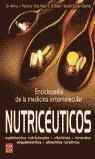 NUTRICEUTICOS, ENCICLOPEDIA DE LA MEDICINA ORTOMOLECULAR | 9788479275990 | AAVV