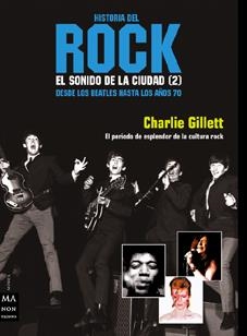 HISTORIA DEL ROCK , EL SONIDO DE LA CIUDAD 2 | 9788495601995 | GILLETT, CHARLIE