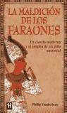 MALDICION DE LOS FARAONES, LA. LA CIENCIA MODERNA  Y EL ENIG | 9788479277055 | VANDENBERG, PHILIPP