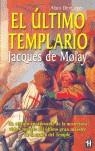 ULTIMO TEMPLARIO, JACQUES DE MOLAY, EL | 9788479277666 | DEMURGER, ALAIN