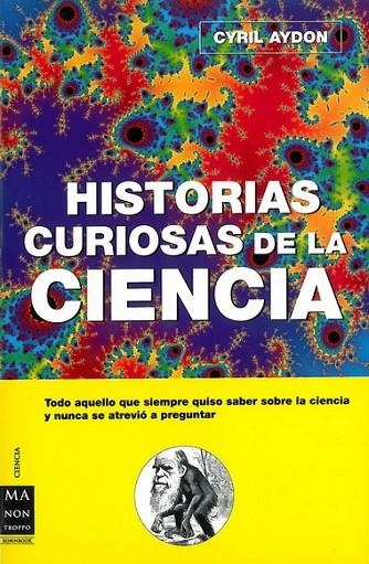 HISTORIAS CURIOSAS DE LA CIENCIA | 9788496222670 | AYDON, CYRIL