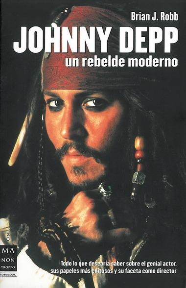 JOHNNY DEPP UN REBELDE MODERNO | 9788496222649 | ROBB, BIRAN J.