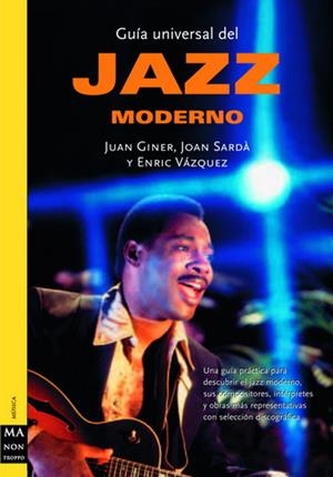 GUIA UNIVERSAL DEL JAZZ MODERNO | 9788496222106 | AAVV