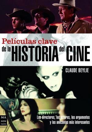 PELICULAS CLAVE DE LA HISTORIA DEL CINE | 9788496222717 | BEYLIE, CLAUDE