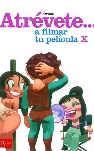 ATREVETE A FILMAR TU PROPIA PELICULA X | 9788479278533 | ANÓNIMO
