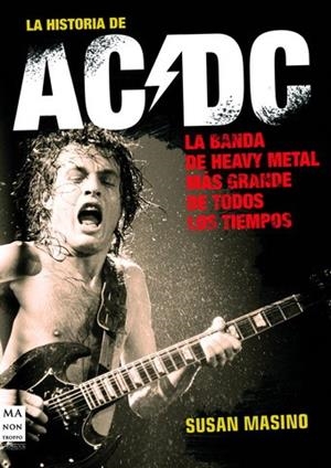 HISTORIA DE ACDC, LA | 9788496222946 | MASINO, SUSAN