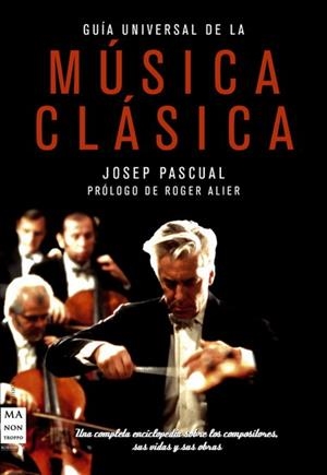 GUIA UNIVERSAL DE LA MUSICA CLASICA | 9788496924642 | PASCUAL, JOSEP