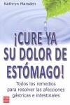 CURE YA SU DOLOR DE ESTOMAGO | 9788499170022 | MARSDEN, KATHRYN