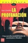 PROFANACION , LA | 9788493698157 | CHARTIER, DAN