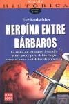HEROINA ENTRE BARBAROS | 9788493698171 | RUDSCHIES, EVE