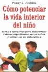 COMO POTENCIAR LA VIDA INTERIOR DEL NIÑO | 9788479279936 | JENKINS, PEGGY