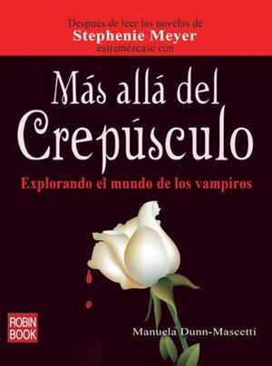 MAS ALLA DEL CREPUSCULO | 9788499170152 | DUNN-MASCETTI, MANUELA
