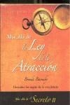 MAS ALLA DEL SECRETO / MAS ALLA DE LA LEY DE LA ATRACCION | 9788499170336 | BARNABY, BRENDA