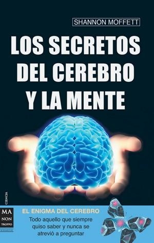 SECRETOS CEREBRO Y MENTE, LOS | 9788496924543 | MOFFETT, SHANNON