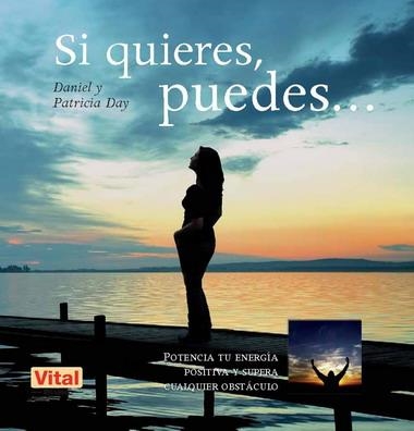 SI QUIERES, PUEDES...... | 9788499170411 | DAY, DANIEL Y PATRICIA