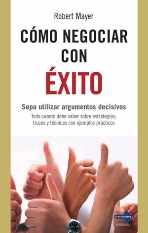COMO NEGOCIAR CON EXITO | 9788499170718 | MAYER, ROBERT