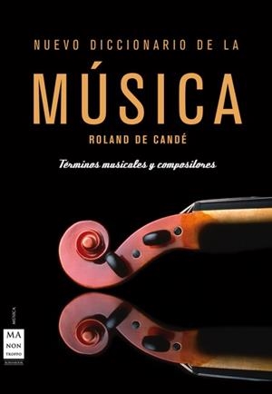 NUEVO DICCIONARIO DE LA MUSICA | 9788496222267 | CANDE, ROLAND DE