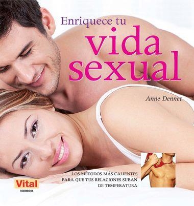 ENRIQUECE TU VIDA SEXUAL | 9788499171111 | DENNET, A.