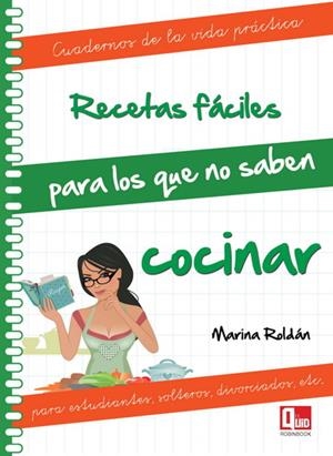 RECETAS FACILES PARA LOS QUE NO SABEN COCINAR | 9788499171265 | ROLDAN, MARINA