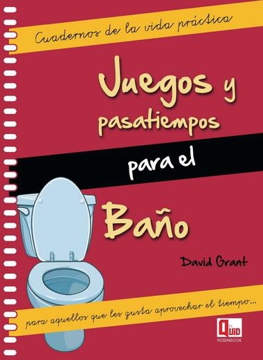 JUEGOS Y PASATIEMPOS PARA EL BAÑO | 9788499171272 | GRANT, DAVID