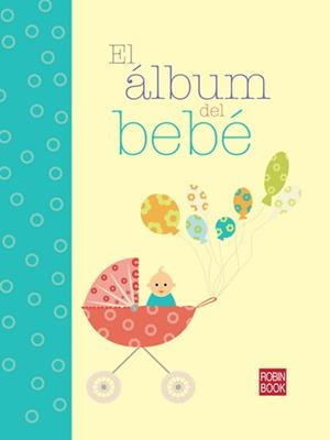 ALBUM DEL BEBE, EL | 9788499171227 | VVAA
