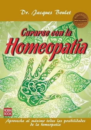CURARSE CON LA HOMEOPATIA | 9788499171524 | BOULET, JACQUES