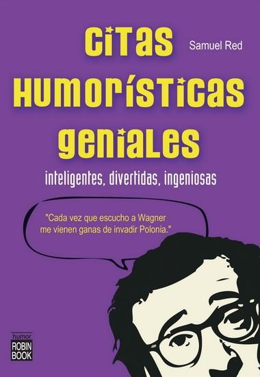 CITAS HUMORISTICAS GENIALES | 9788499171326 | RED, SAMUEL