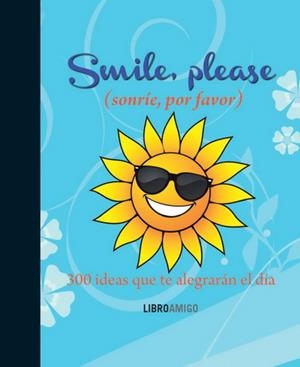 SMILE PLEASE SONRIE POR FAVOR | 9788499171487 | ANÓNIMO
