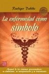 ENFERMENDAD COMO SIMBOLO,LA | 9788499172415 | DAHLKE, RUEDIGER