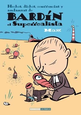 BARDÍN EL SUPERREALISTA | 9788415724780 | MAX