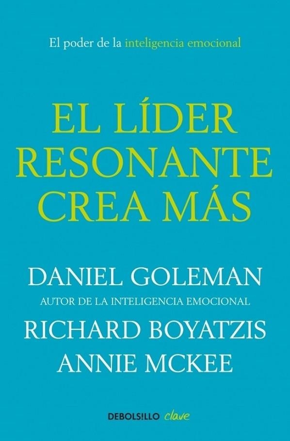 LÍDER RESONANTE CREA MÁS EL | 9788499087115 | GOLEMAN,DANIEL/BOYATZIS,RICHARD/MCKEE,AN