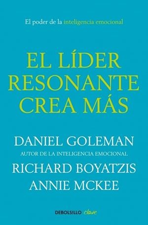 LÍDER RESONANTE CREA MÁS EL | 9788499087115 | GOLEMAN,DANIEL/BOYATZIS,RICHARD/MCKEE,AN